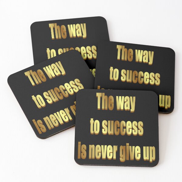 Item preview, The way of success is never give up motivational lines designed and sold by hcarts.