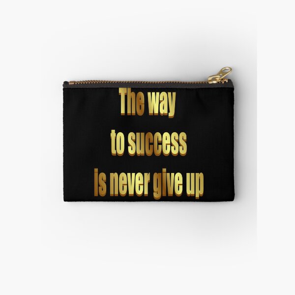 Item preview, The way of success is never give up motivational lines designed and sold by hcarts.
