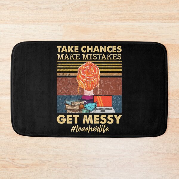 Item preview, Take Chances Make Mistakes Get Messy TeacherLife Vintage designed and sold by vadenhannige46.