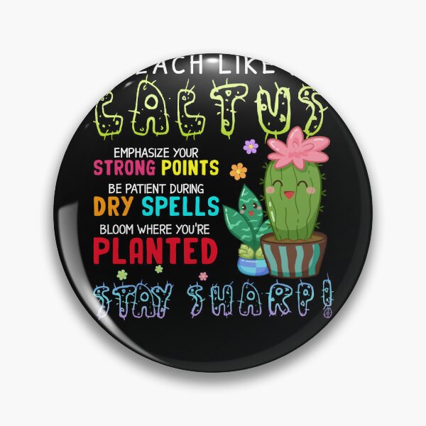 Item preview, Teach Like A Cactus Stay Sharp Teacher Cute Catus Teacher Lovers designed and sold by vadenhannige46.