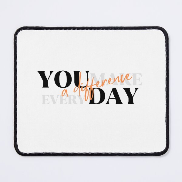 Item preview, you make a difference everyday designed and sold by DoraHappy.