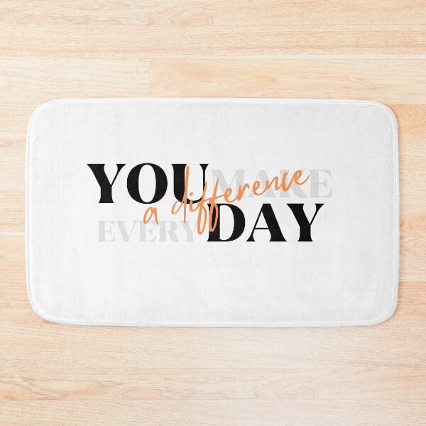 Item preview, you make a difference everyday designed and sold by DoraHappy.