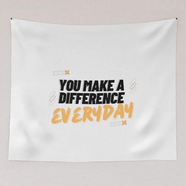 Item preview, you make a difference everyday designed and sold by DoraHappy.