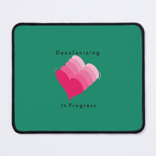 Item preview, Decolonizing Heart In Progress designed and sold by YogaInPajamas.