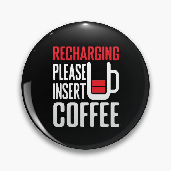 Item preview, Recharging Please Inster Coffee designed and sold by VitezCrni.