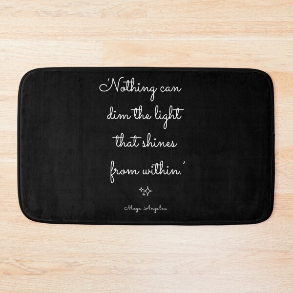 Item preview, 'Nothing Can Dim the Light that Shines from Within' Maya Angelou Quotes designed and sold by annaspoljar.