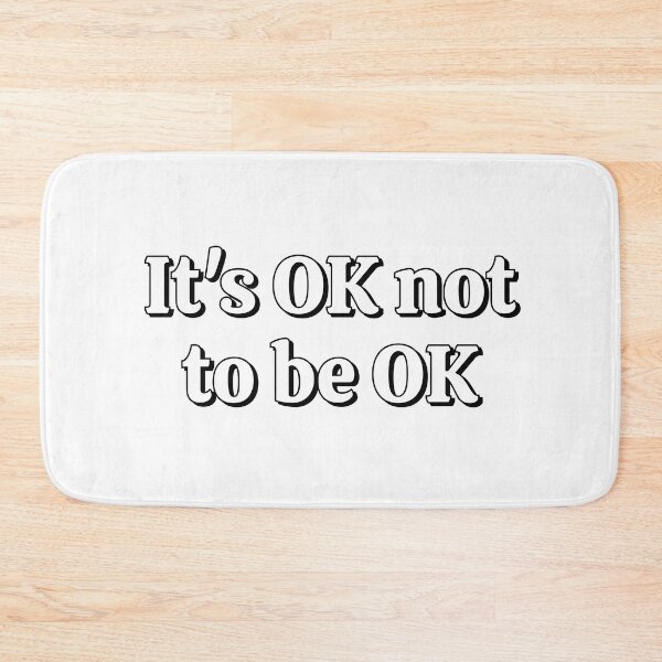 Item preview, It's OK not to be OK designed and sold by Inspirationmotivation.