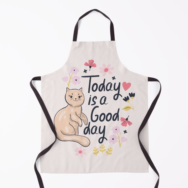 Item preview, Cute Cat Today is a Good Day designed and sold by bolimj.
