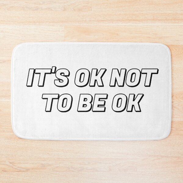 Item preview, It's OK not to be OK  designed and sold by Inspirationmotivation.