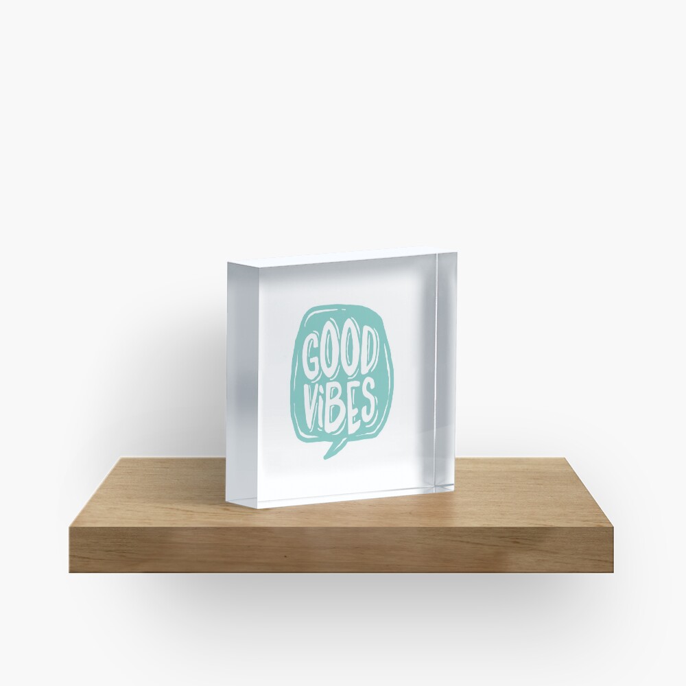 Good Vibes - Turquoise and white Acrylic Block