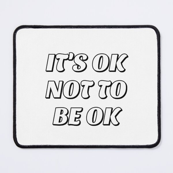 Item preview, It's OK not to be OK depression awareness designed and sold by Inspirationmotivation.