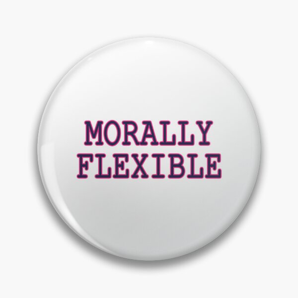 Item preview, MORALLY FLEXIBLE   designed and sold by PoisonCulttt.