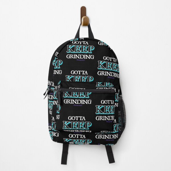 Item preview, GOTTA KEEP GRINDING designed and sold by soinspiredart.