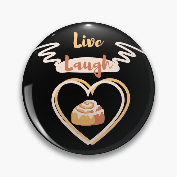 Item preview, Live Laugh Love Cinnamon Rolls 1 designed and sold by SimplyMe-Plus.