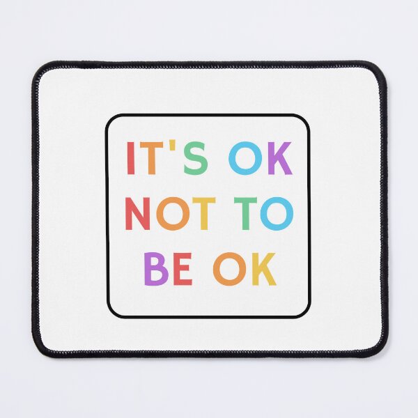Item preview, OK not to be OK - Mental Health for kids - colorful text designed and sold by Inspirationmotivation.