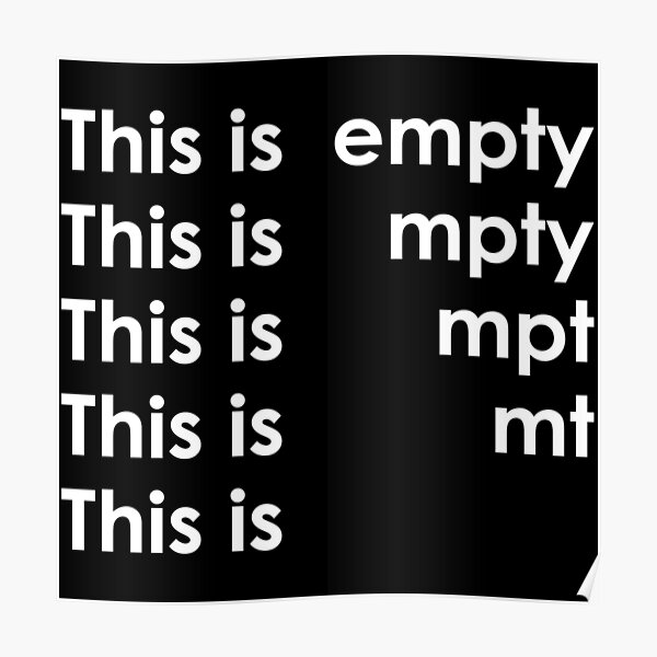 "This is Empty" Poster for Sale by AdsInspiration Redbubble