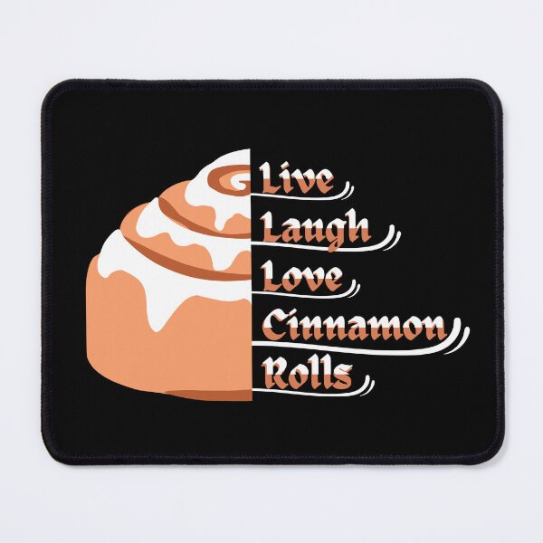 Item preview, Live Laugh Love Cinnamon Rolls 2 designed and sold by SimplyMe-Plus.