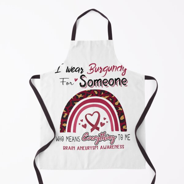 Item preview, Brain Aneurysm Awareness I Wear Burgundy for Someone Who Means Everything To Me designed and sold by GennieShop.