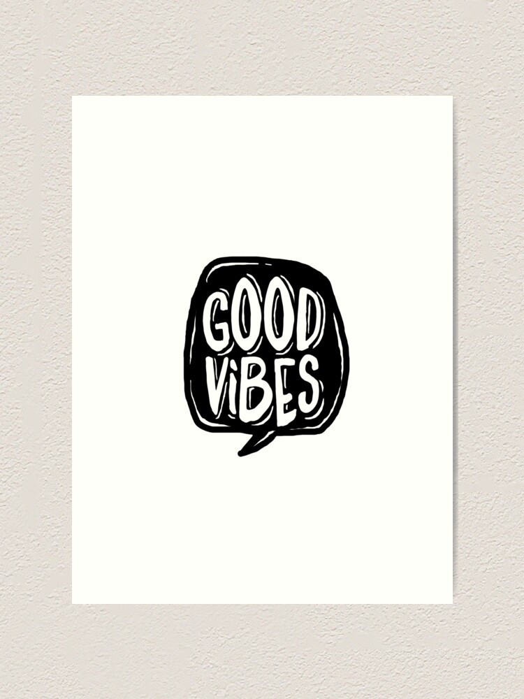 Alternate view of Good Vibes - Black and White Art Print