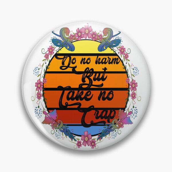 Item preview, Do no harm but take no crap,,floral, multicolors,  designed and sold by Chakilogy.
