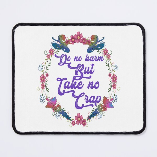Item preview, Do no harm but take no crap,,floral,V777.  designed and sold by Chakilogy.