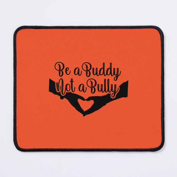 Item preview, Be a Buddy Not a Bully - Anti Bullying Day, UNITY DAY Orange designed and sold by RedArtsDesign.