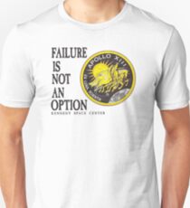 Apollo 11 - Failure is not an option Unisex T-Shirt