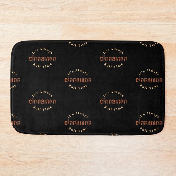 Item preview, It's Always Cinnamon Roll Time designed and sold by SimplyMe-Plus.
