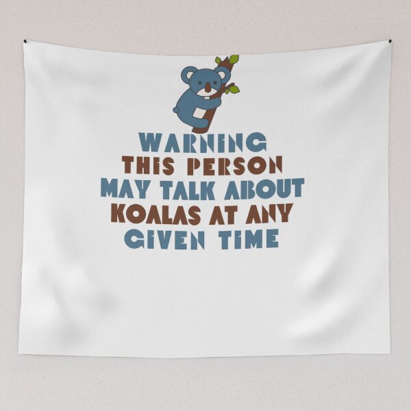 Item preview, Warning this person may talk about koalas at any given time designed and sold by Douniaya.