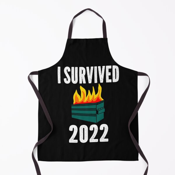 Item preview, I Survived 2022 Dumpster Fire 2022 designed and sold by eternallygifted.