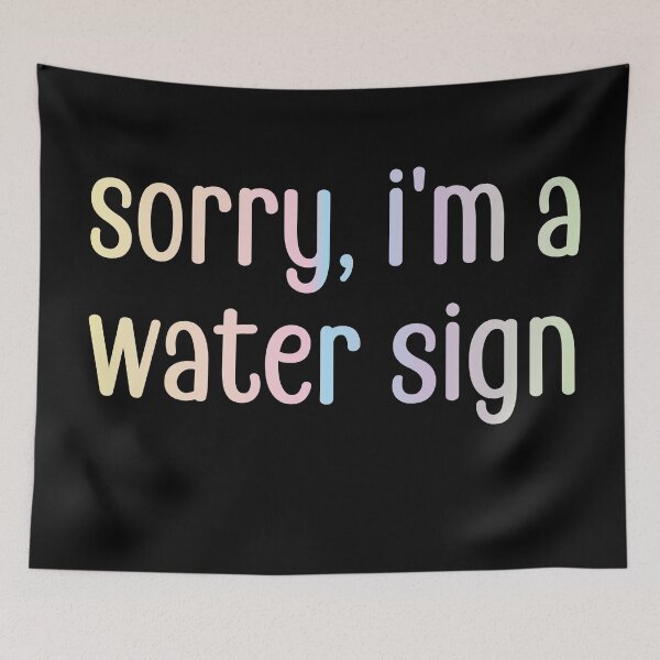 Item preview, sorry, i'm a water sign designed and sold by retro10.