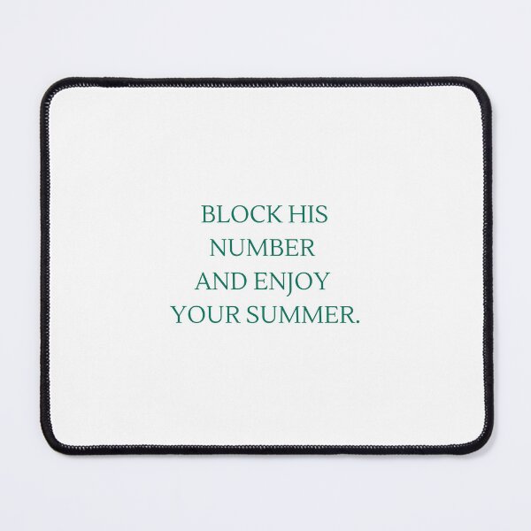 Item preview, Block His Number and Enjoy Your Summer. designed and sold by Olivia Doces.