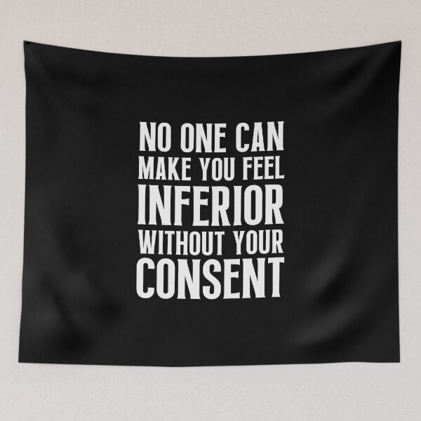 Item preview, No one can make you feel inferior without your consent  designed and sold by QuotesAreFun.