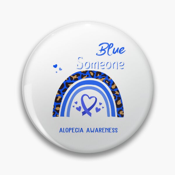 Item preview, Alopecia Awareness I Wear Blue for Someone Who Means Everything To Me designed and sold by GennieShop.