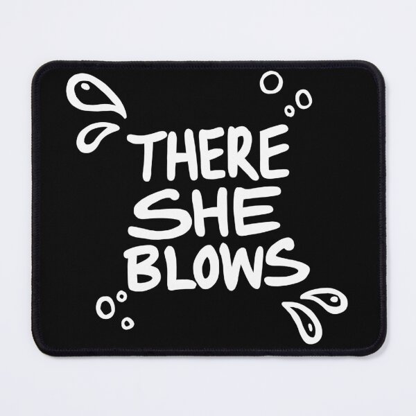 Item preview, There she blows | Hand drawn there she blows text with bubbles and splashes designed and sold by Giovanni-c.