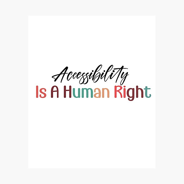 Item preview, Accessibility Is A Human Right designed and sold by retro10.