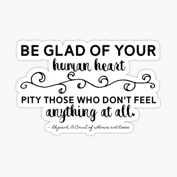 Be Glad of Your Human Heart Sticker