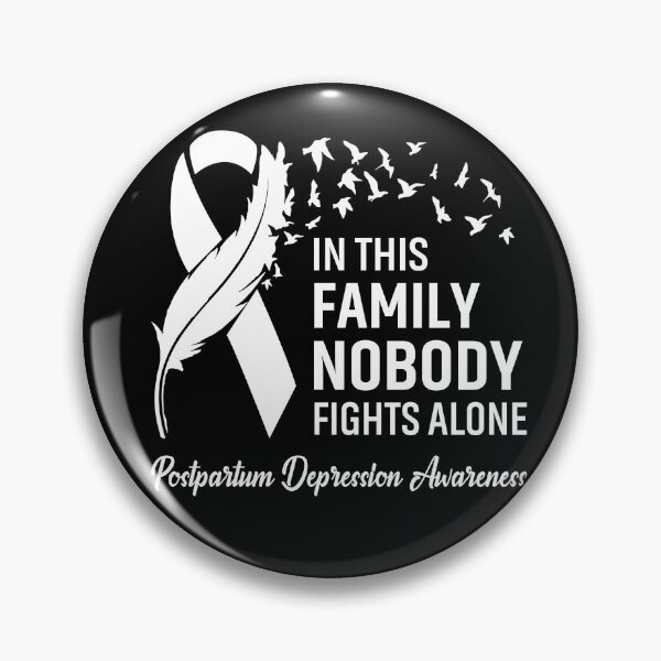 Item preview, In This Family Nobody Fights Alone Postpartum Depression Awareness Feather Ribbon designed and sold by frechettee.