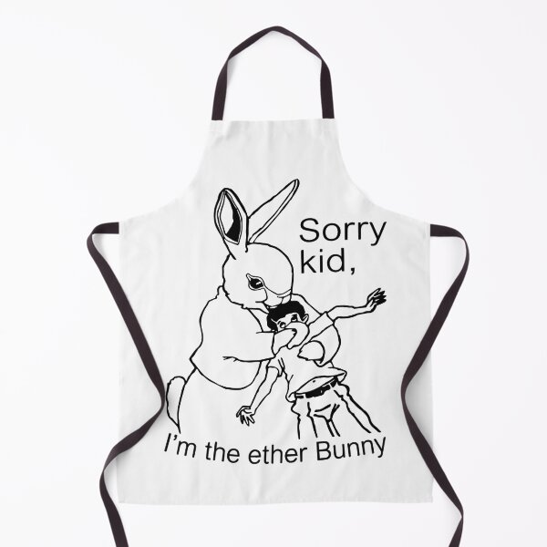 Item preview, Sorry Kid I'm the Ether Bunny designed and sold by Big Twelve.