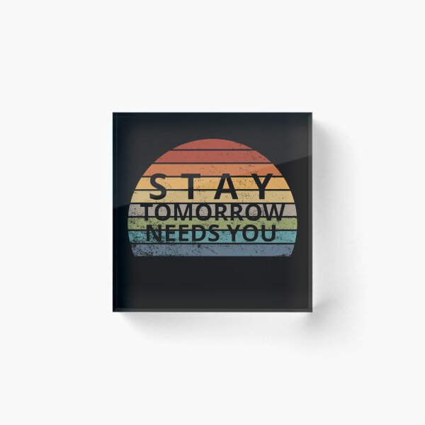 Item preview, Stay Tomorrow Needs You | Retro Sunset designed and sold by BuraxisQuotes.