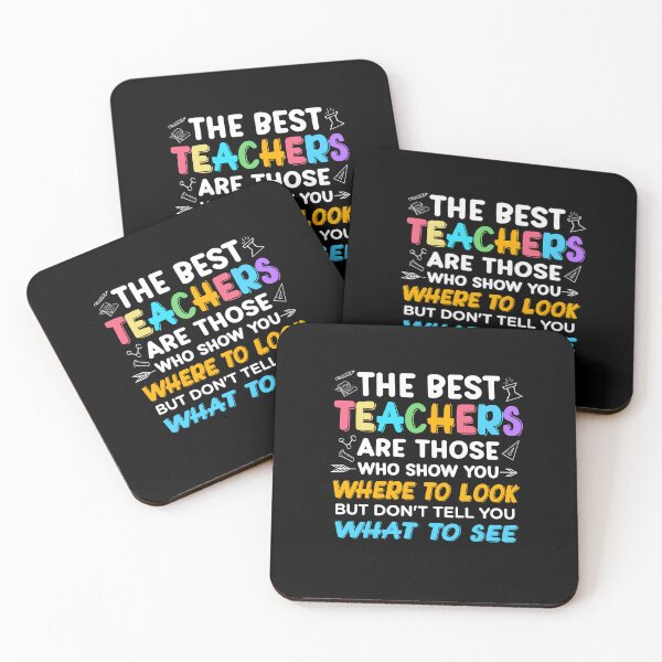 Item preview, The Best Teachers Are Those Who Show You Where to Look But Don't Tell You What to See Back To School designed and sold by koscoscintod42.
