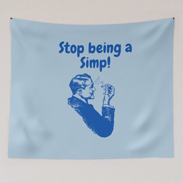 Item preview, Stop being a Simp. designed and sold by FloridaKeys1984.