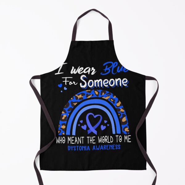 Item preview, Dystonia Awareness I Wear Blue for Someone Who Meant The World To Me designed and sold by GennieShop.