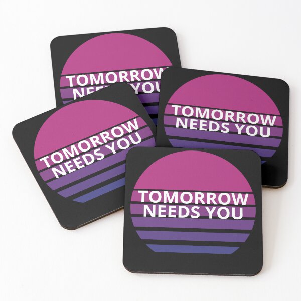 Item preview, Tomorrow Needs You designed and sold by BuraxisQuotes.