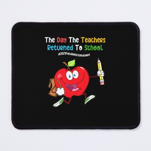 Item preview, The Day The Teachers Returned To School 2021 Back To School designed and sold by koscoscintod42.