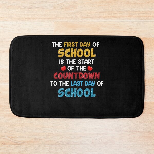 Item preview, The First Day Of School Is The Start Of The Countdown To The Last Day Of School Back To School designed and sold by koscoscintod42.
