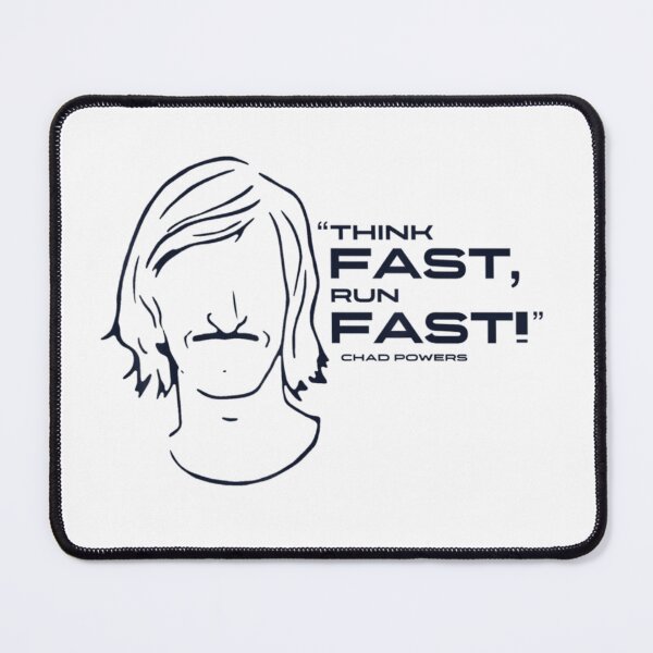 Item preview, Chad Powers Think Fast, Run Fast designed and sold by ivettemaudeux.