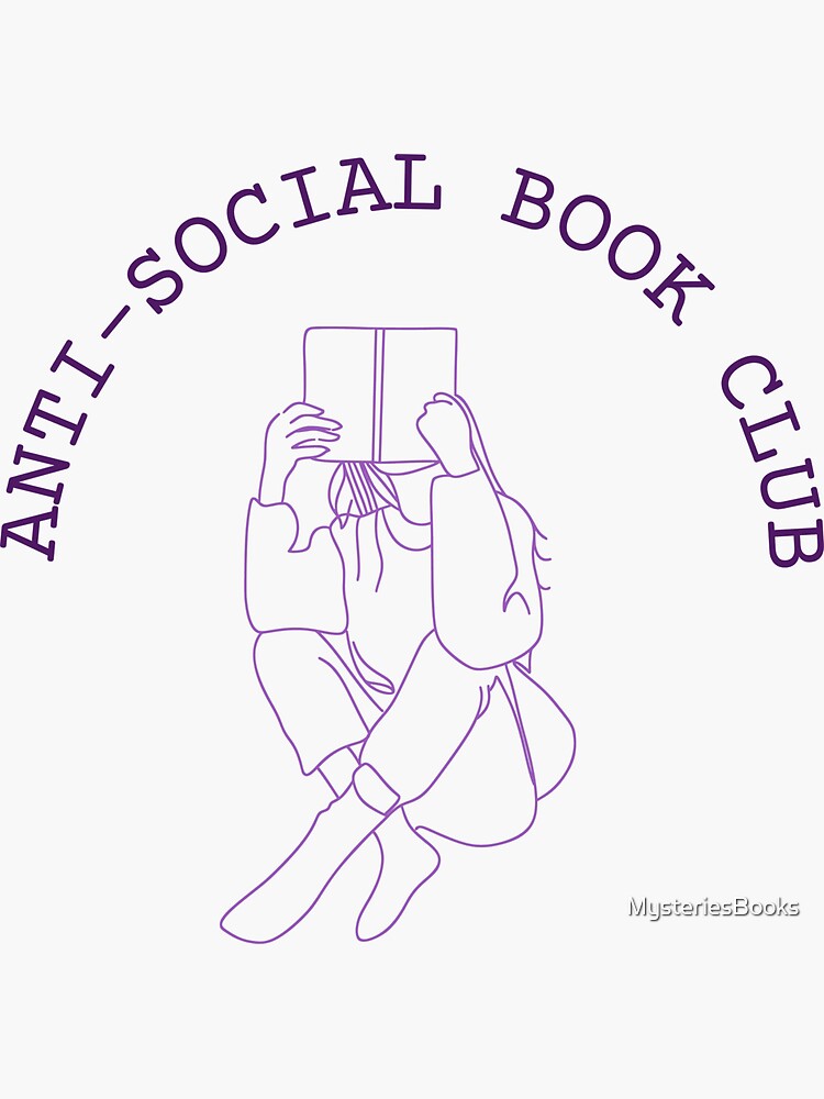"Anti-Social Book Club" Sticker for Sale by MysteriesBooks | Redbubble