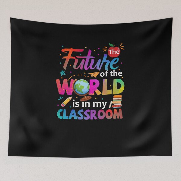 Item preview, The Future Of The World In My Classroom Back To School Kindergarten designed and sold by amyotrestoy26.