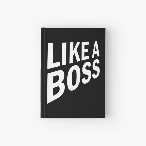 Like A Boss Hardcover Journal
